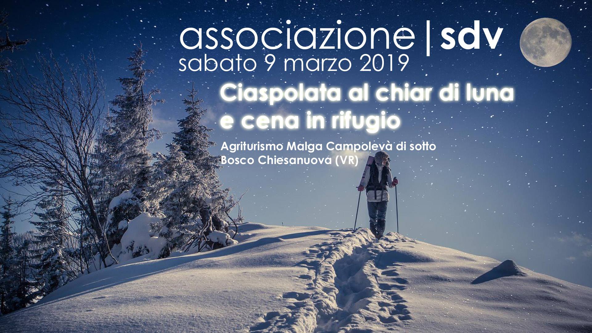 Ciaspolata al Chiar di Luna e Cena in Malga – II Edizione – sabato 9 marzo 2019